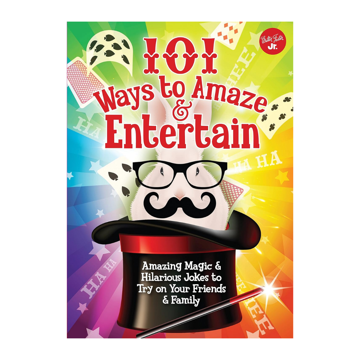 101 Ways to Amaze and Entertain