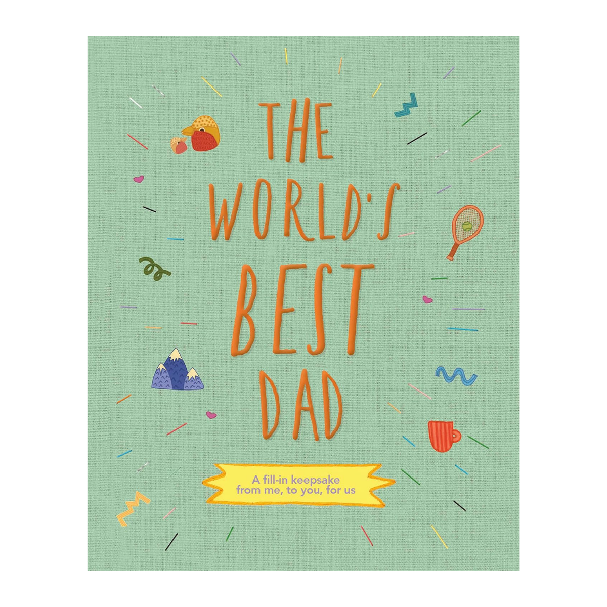 The World's Best Dad: Fill-in Keepsake