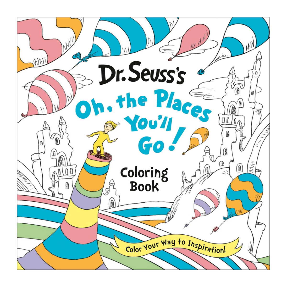 Dr. Seuss: Oh, the Places You'll Go! Coloring Book