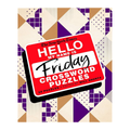 The New York Times Hello, My Name Is Friday Crosswords