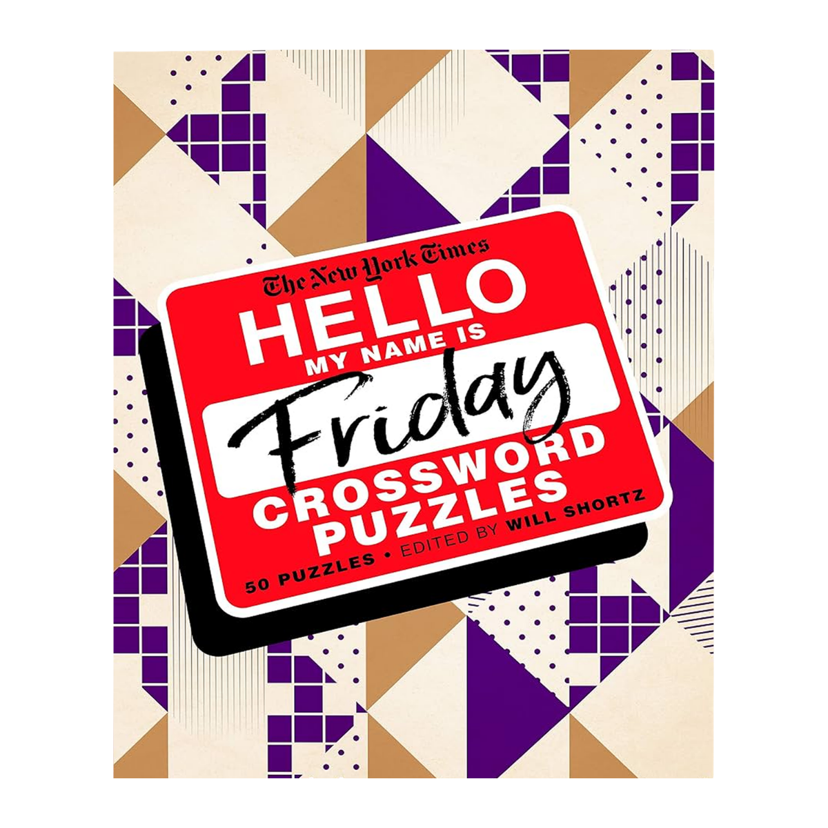 The New York Times Hello, My Name Is Friday Crosswords