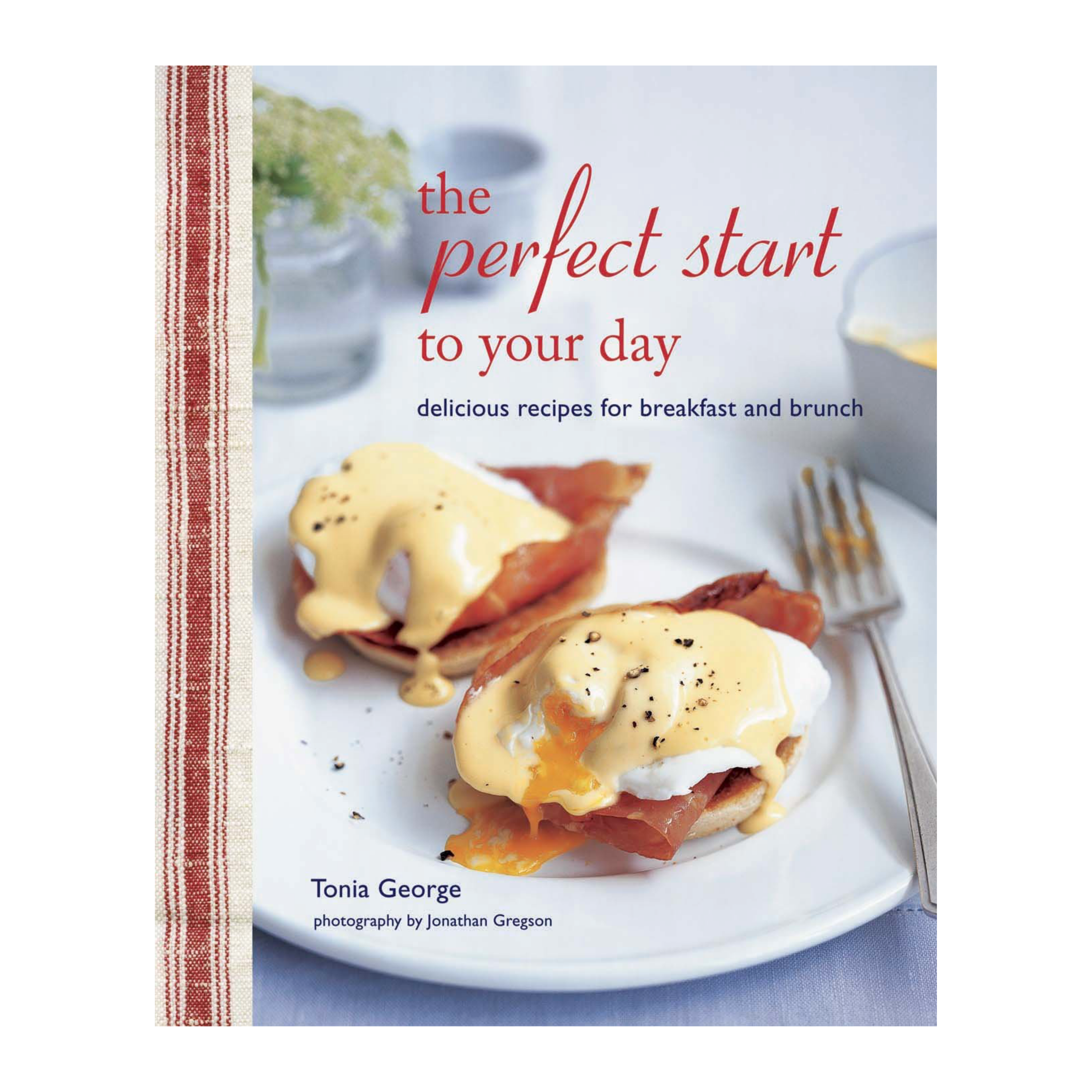 Perfect Start to Your Day Recipe Book