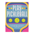 Play Pickeball: An Insider's Guide