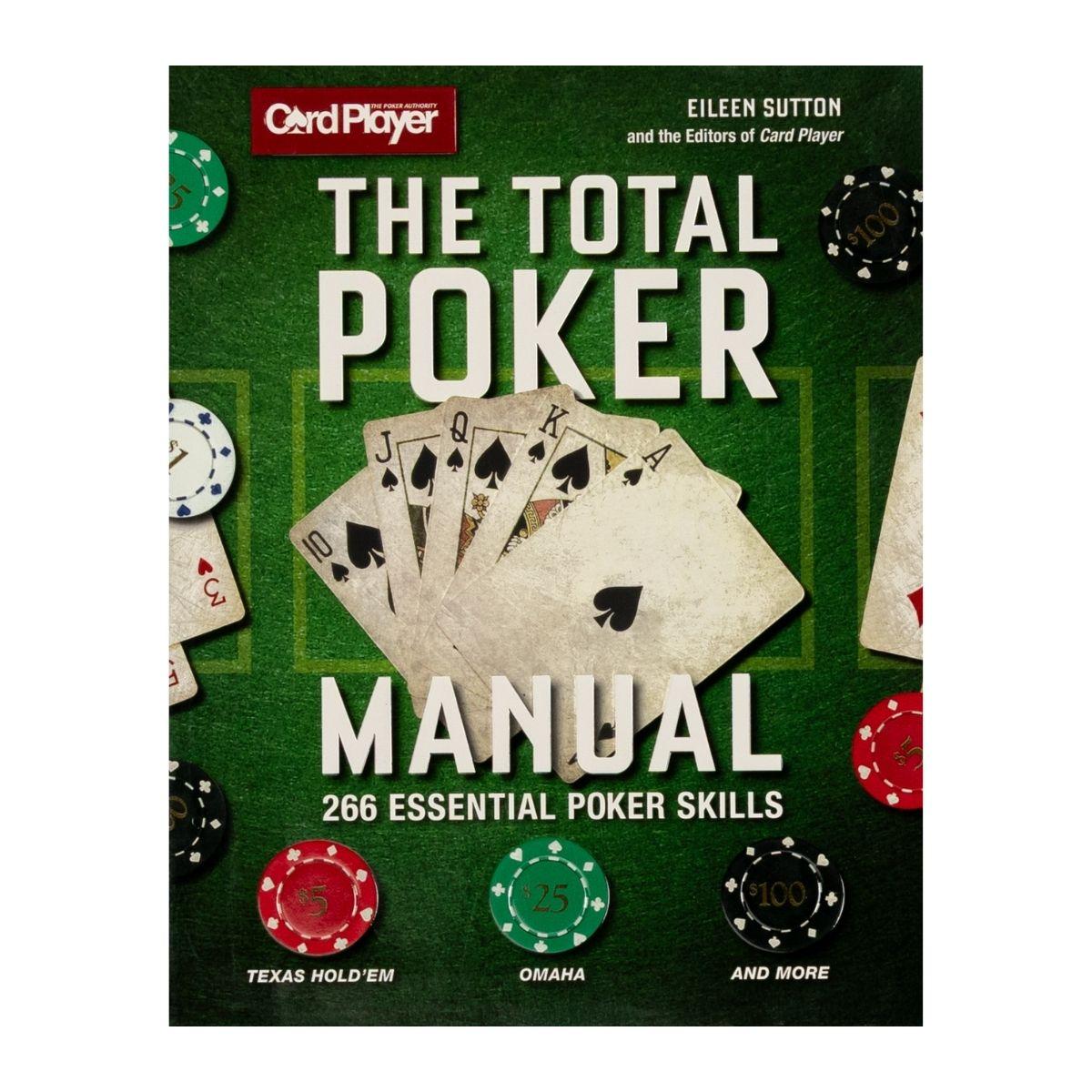 The Total Poker Manual: 266 Essential Poker Skills