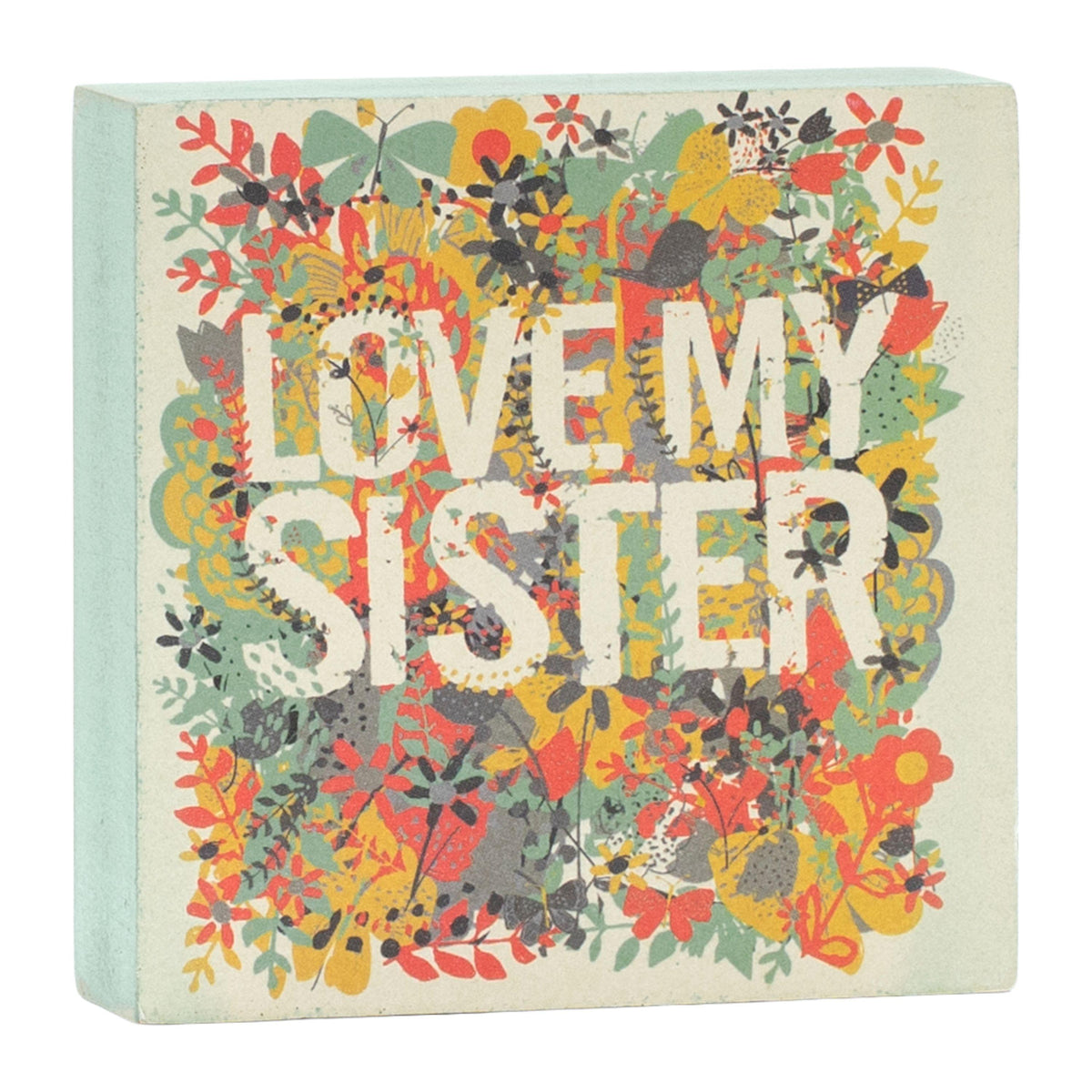 Love My Sister Plaque